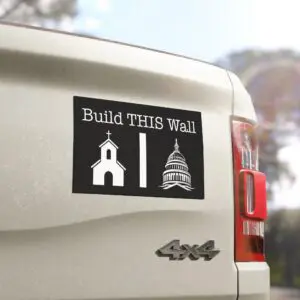 'Build This Wall' church state separation car magnet on vehicle