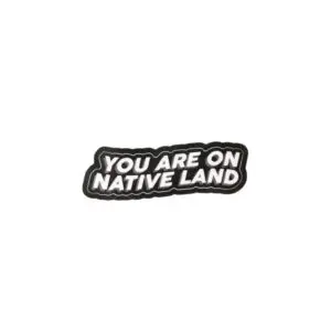 'You Are on Native Land' die cut sticker, simplified design